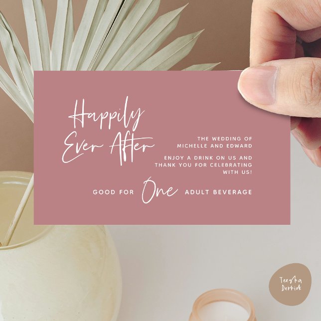 Drink Ticket, Adult Beverage, Happily Ever After Enclosure Card (Modern Wedding Drink Ticket, Adult Beverage, Happily Ever After Enclosure Card in Dusty Rose Pink)
