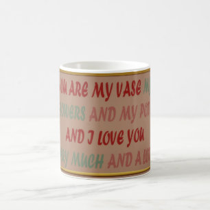 DRINK TO ROMANCE LOVE AND HUGS COFFEE MUG