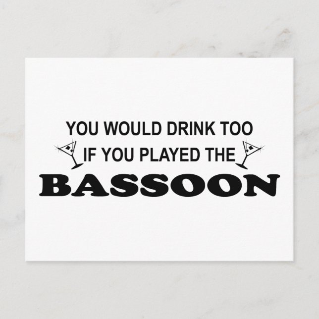 Drink Too - Bassoon Postcard (Front)