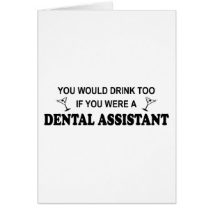 Drink Too - Dental Assistant