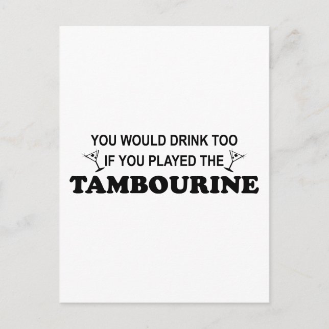 Drink Too - Tambourine Postcard (Front)