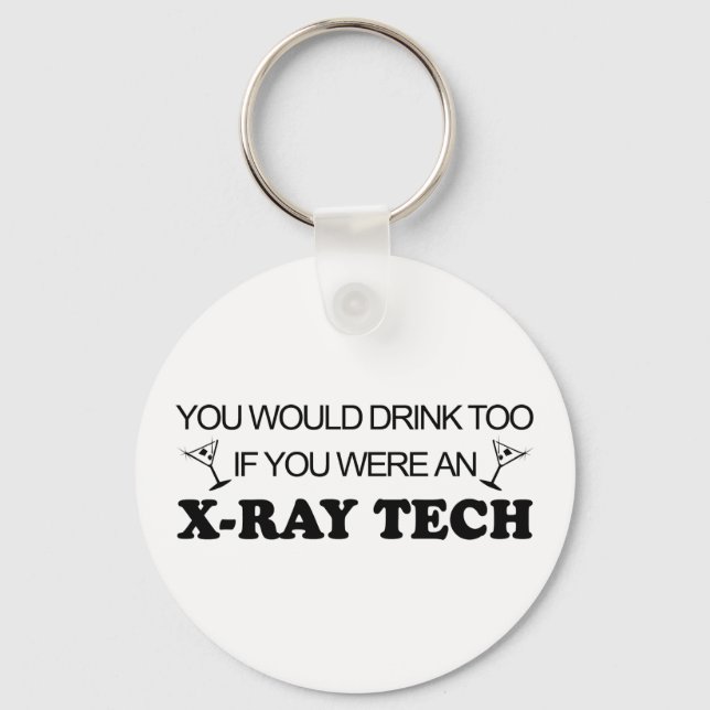 Drink Too - X-Ray Tech Keychain (Front)