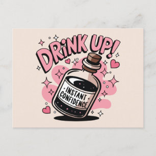 Drink up instant confidence holiday postcard