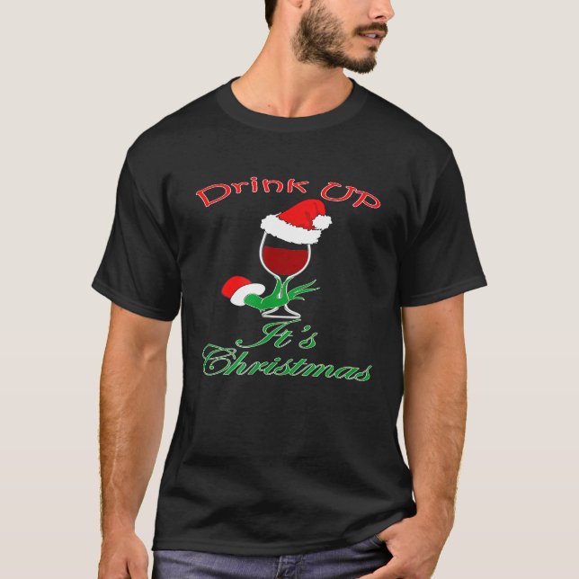 Drink Up Its Christmas Wine Glass Santa Hat T-Shirt (Front)