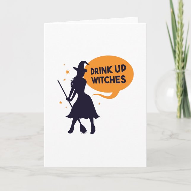 Drink Up Witches Card (Front)