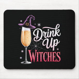 Drink Up Witches Champagne Glass Funny Halloween Mouse Pad
