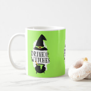 Drink Up Witches Coffee Mug