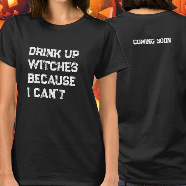 Drink Up Witches Distressed Bold Typography T-Shirt (Creator Uploaded)