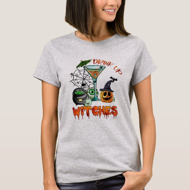 drink up witches for halloween  potion magic T-Shirt (Front)