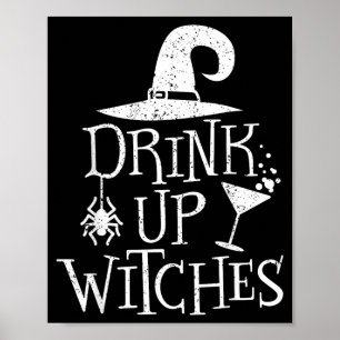 Drink Up Witches Funny Halloween Party Poster