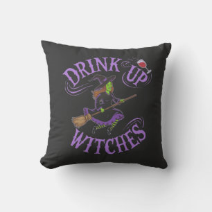 Drink Up Witches Funny Halloween Party Vibes Throw Pillow