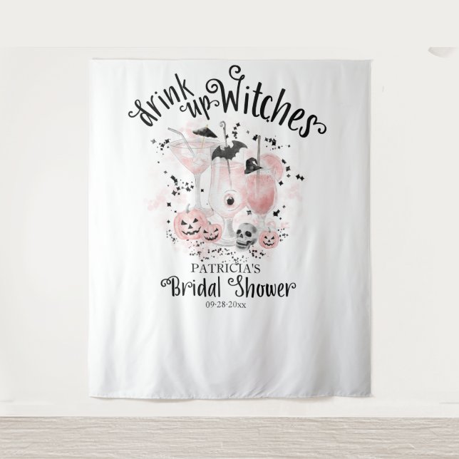 Drink up Witches Halloween Bridal Shower Backdrop Tapestry (Front)