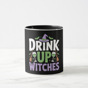 Drink Up Witches Halloween Party Mug