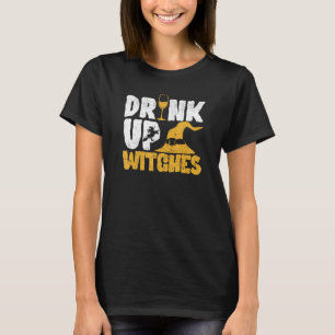 Drink Up Witches Halloween Witch Drinking Wine Dr T-Shirt