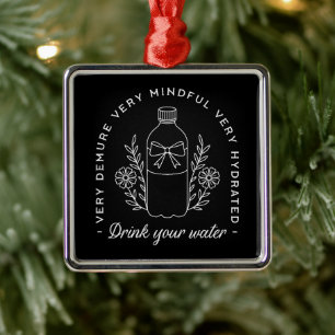 Drink water hydrate girl reminder funny black metal ornament