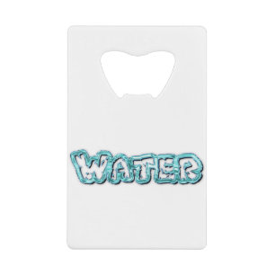 Drink water letters credit card bottle opener