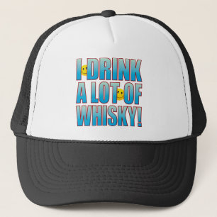 Drink Whisky Life B Trucker Hat