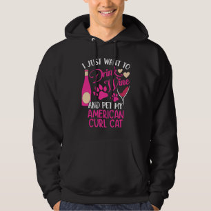 Drink Wine and Pet My American Curl Cat Cat Mom H Hoodie