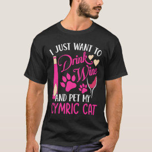Drink Wine and Pet My Cymric Cat Cat Mom Humour C T-Shirt