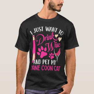 Drink Wine and Pet My Maine Coon Cat  Cat Mom Humo T-Shirt