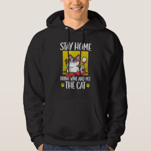 Drink Wine And Pet The Cat Wine Drinker Kitty Meow Hoodie