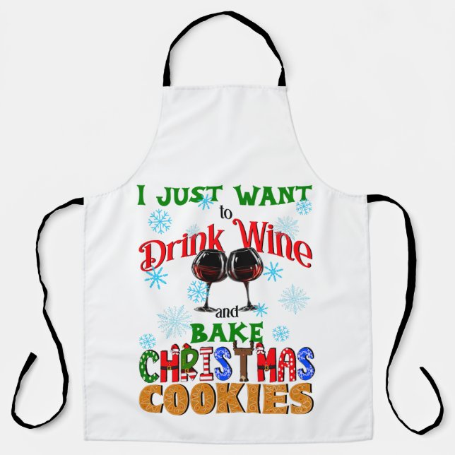 Drink Wine Bake Christmas Cookies, Funny Xmas Apron (Front)
