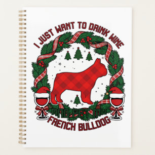 Drink Wine French Bulldog Dog Red Plaid Christmas Planner