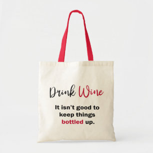 Drink Wine Funny Saying Personalized Tote Bag