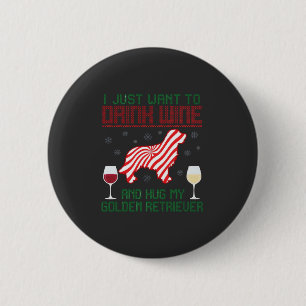 Drink Wine Hug Golden Retriever Christmas 2 Inch Round Button