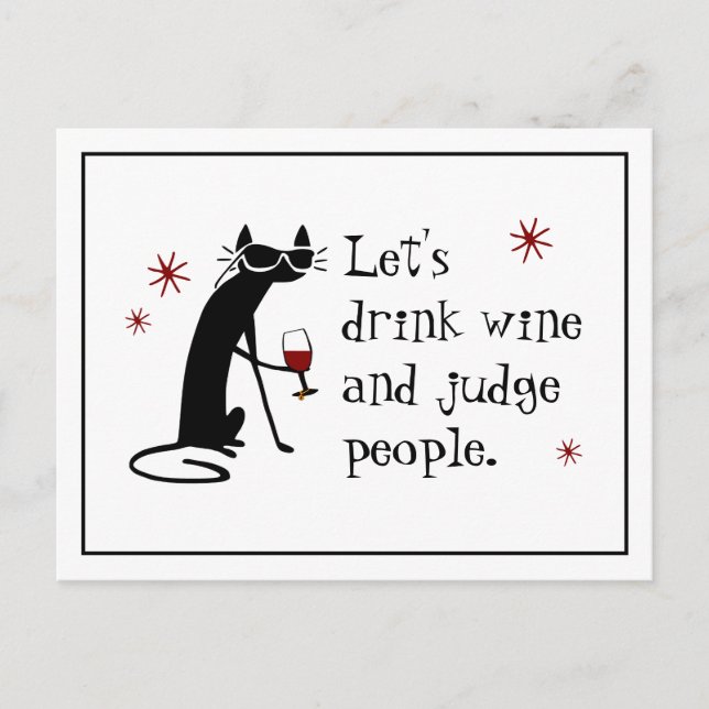 Drink Wine Judge People Funny Quote with Black Cat Postcard (Front)