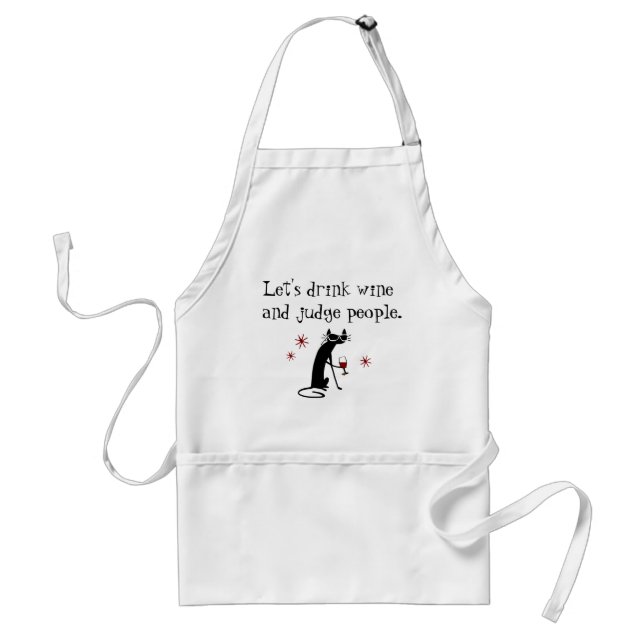 Drink Wine Judge People Funny Quote with Black Cat Standard Apron (Front)