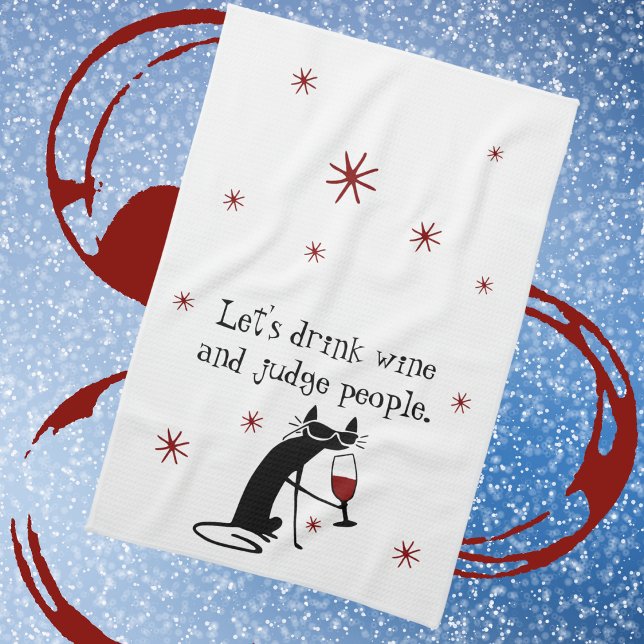 Drink Wine Judge People Funny Quote with Cat Kitchen Towel (Creator Uploaded)