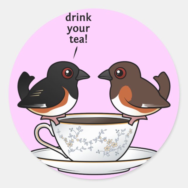 Drink Your Tea! Classic Round Sticker (Front)