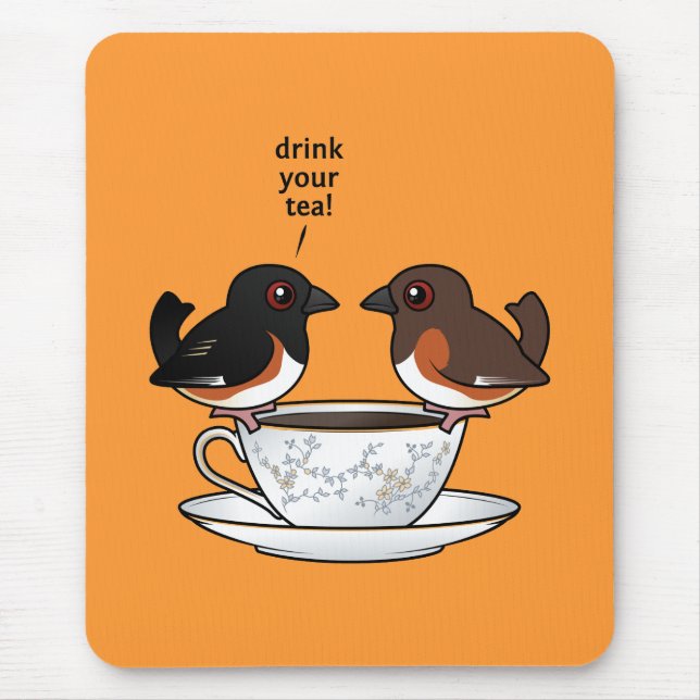 Drink Your Tea! Mouse Pad (Front)