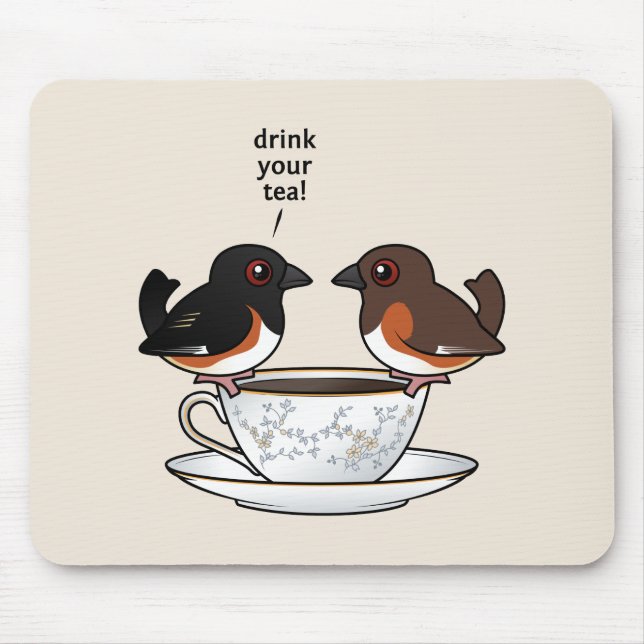 Drink Your Tea! Mouse Pad (Front)