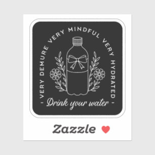 Drink your water reminder funny very mindful black