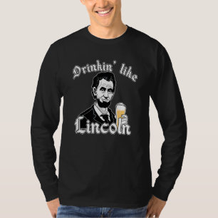 Drinkin Like Lincoln Usa Flag 4th Of July Fourth P T-Shirt