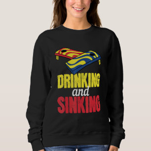 Drinking And Sinking For Men - Playing Cornhole Sweatshirt