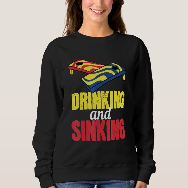 Drinking And Sinking For Men - Playing Cornhole Sweatshirt (Front)