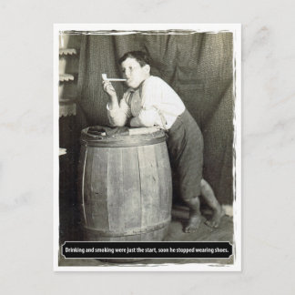 Drinking and Smoking were just the Start Postcard