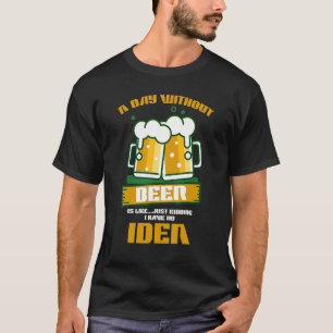 Drinking Beer Alcohol Low Battery Need Beer T-Shirt