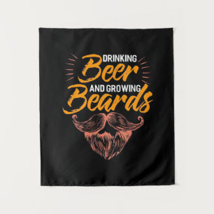 Drinking Beer And Growing Beards Tapestry