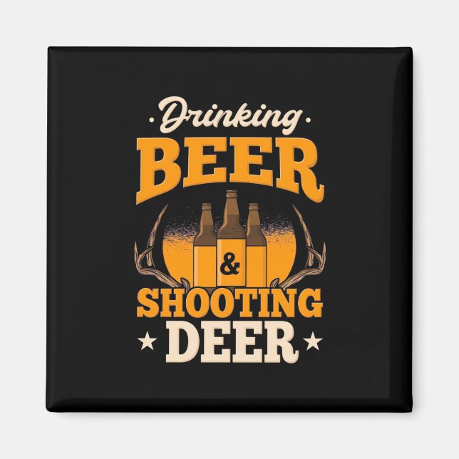Drinking Beer And Hunting Deer Magnet (Front)