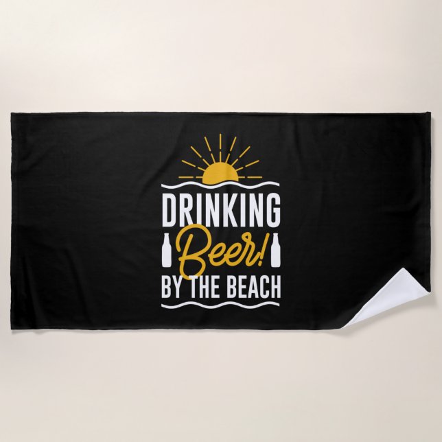 Drinking Beer By The Beach Towel (Front)