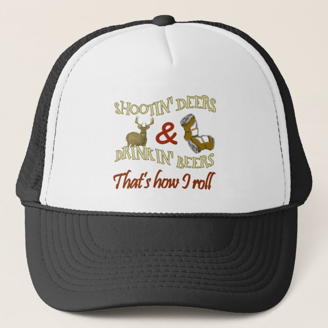 Drinking Beer Shooting Deer Trucker Hat (Front)
