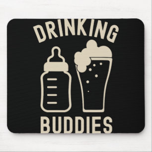 Drinking Buddies Dad Grandpa New Baby Beer And Bot Mouse Pad