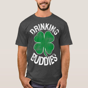 Drinking Buddies St Patricks Day Irish Matching T-Shirt