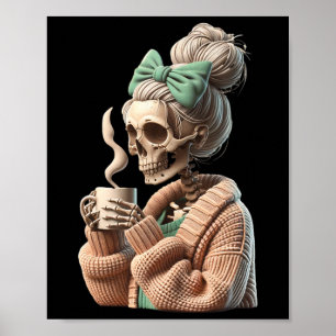 Drinking Coffee Skull Skeleton For Women Gift Coff Poster
