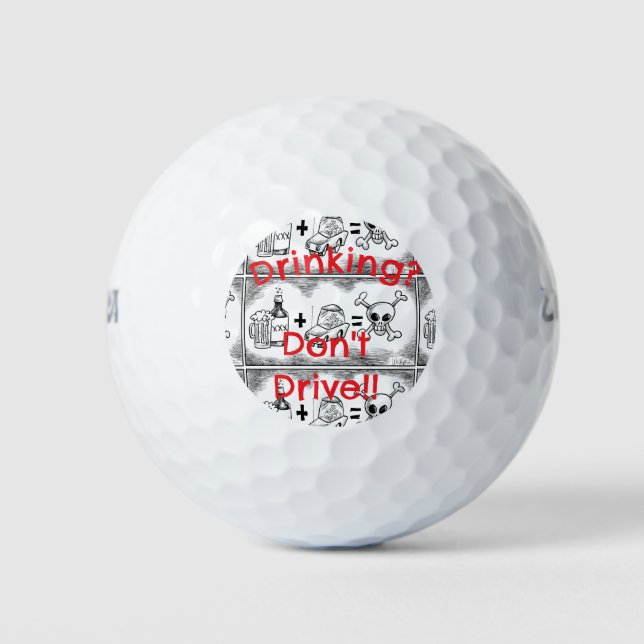 "Drinking? Don't Drive!! Golf Balls (Front)