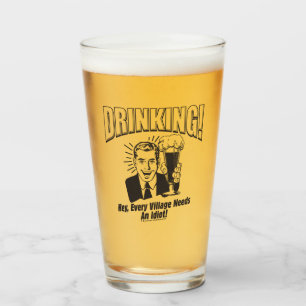 Drinking: Every Village Needs Idiot Glass